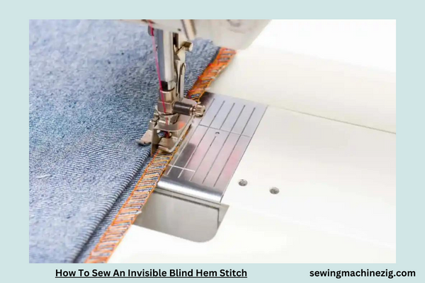 How To Sew An Invisible Blind Hem Stitch