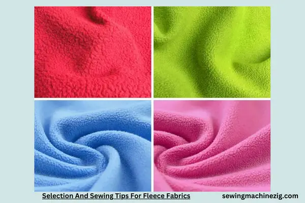 Selection And Sewing Tips For Fleece Fabrics