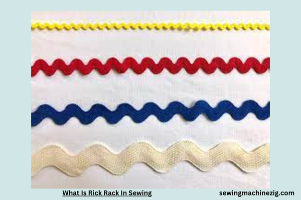 What Is Rick Rack In Sewing