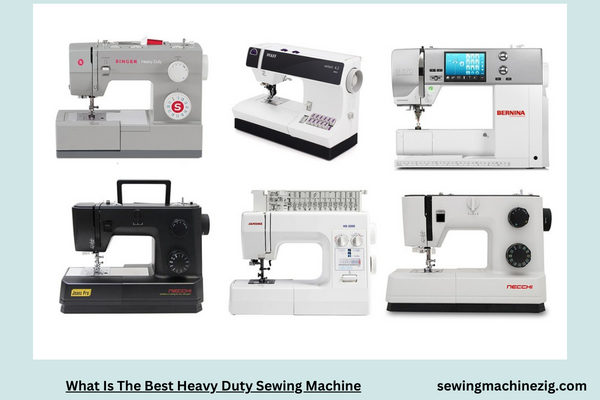 What Is The Best Heavy Duty Sewing Machine