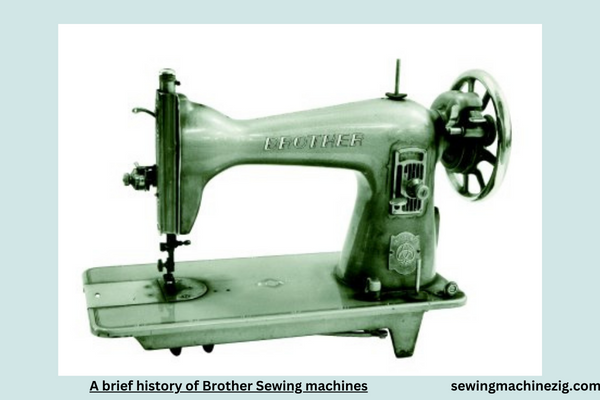 A brief history of Brother Sewing machines