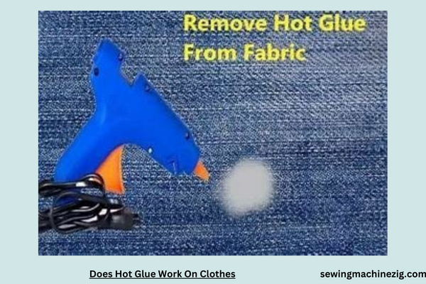 Does Hot Glue Work On Clothes