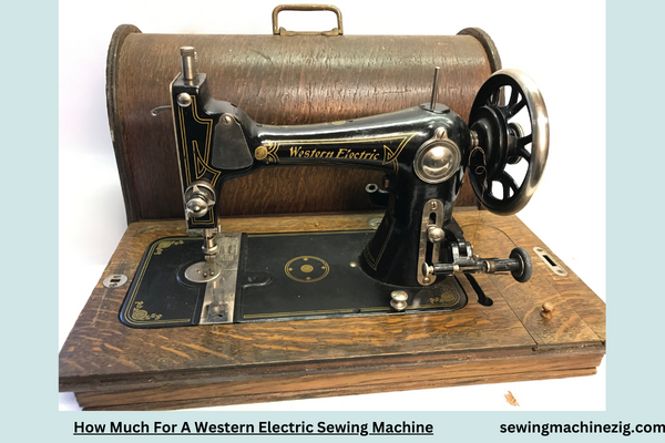 How Much For A Western Electric Sewing Machine 1