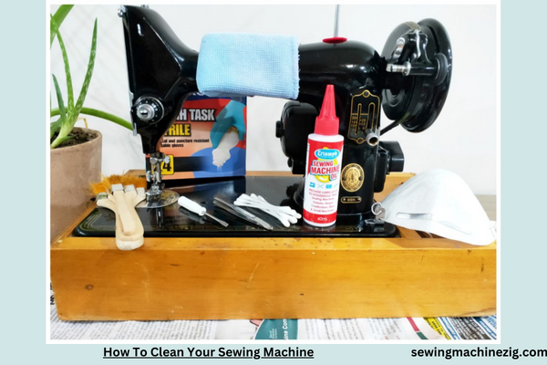 How To Clean Your Sewing Machine