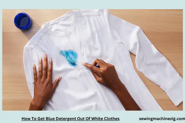 How To Get Blue Detergent Out Of White Clothes