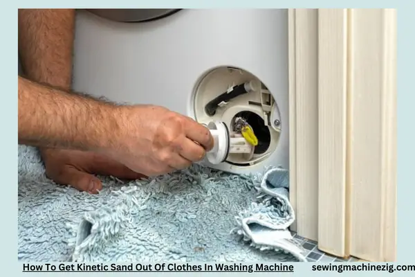 How To Get Kinetic Sand Out Of Clothes In Washing Machine