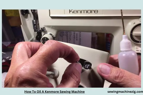 How To Oil A Kenmore Sewing Machine