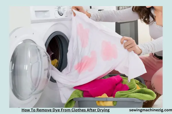 How To Remove Dye From Clothes After Drying