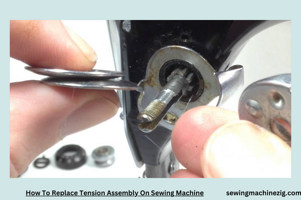 How To Replace Tension Assembly On Sewing Machine 1