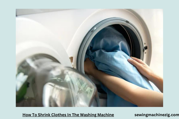 How To Shrink Clothes In The Washing Machine 1