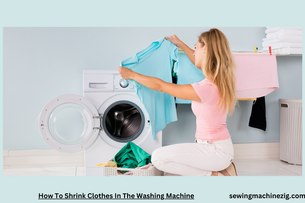 How To Shrink Clothes In The Washing Machine