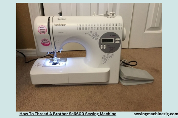 How To Thread A Brother Sc6600 Sewing Machine 1