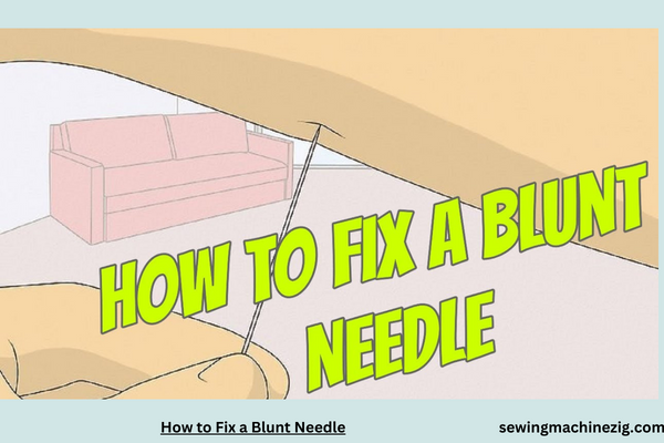 How to Fix a Blunt Needle