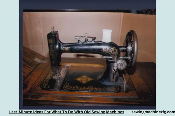 Last Minute Ideas For What To Do With Old Sewing Machines 1