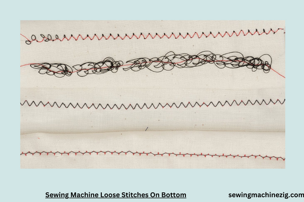 Sewing Machine Loose Stitches On Bottom 1