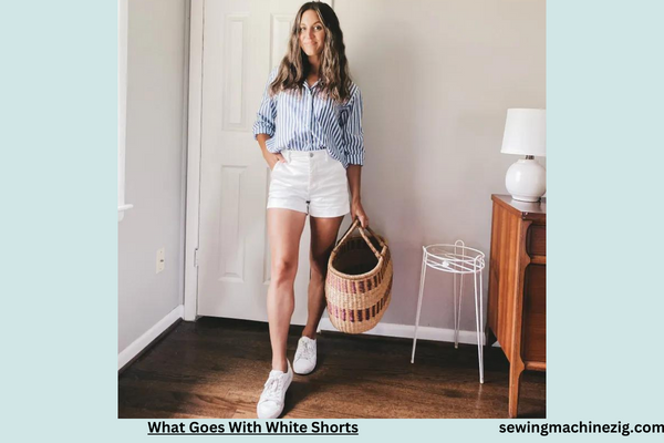 What Goes With White Shorts 1