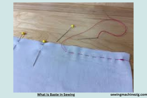 What Is Baste In Sewing